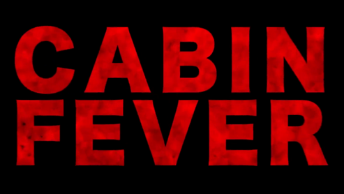 CABIN FEVER - Movie Trailer